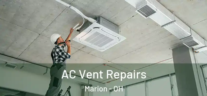  AC Vent Repairs Marion - OH